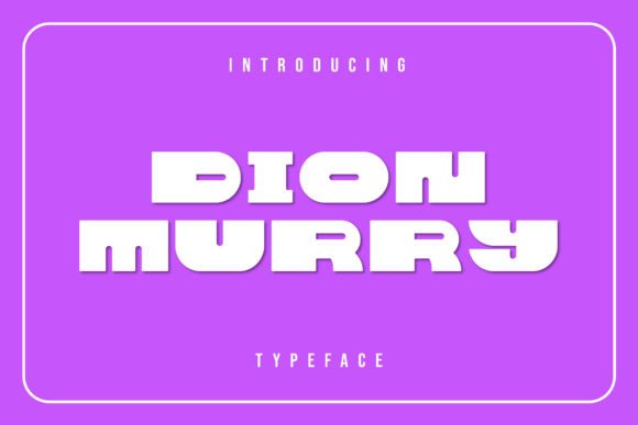 Dion Murry: A Sharp, Modern Display Typeface for Editorial Impact