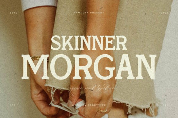 Skinner Morgan: A Serif Font That Builds Trust and Elegance